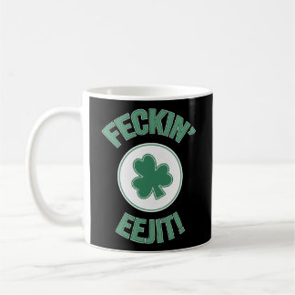 Taza De Café Irlandés Feckin Eejit Slang