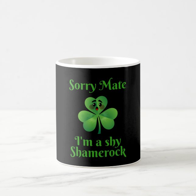Taza De Café Irlandés - Lo siento, amigo, soy un Shamrock tímid (Centro)