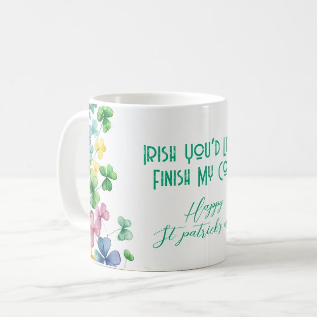 Taza De Café Irlandés, me dejarías terminar mi café (Anverso izquierdo)