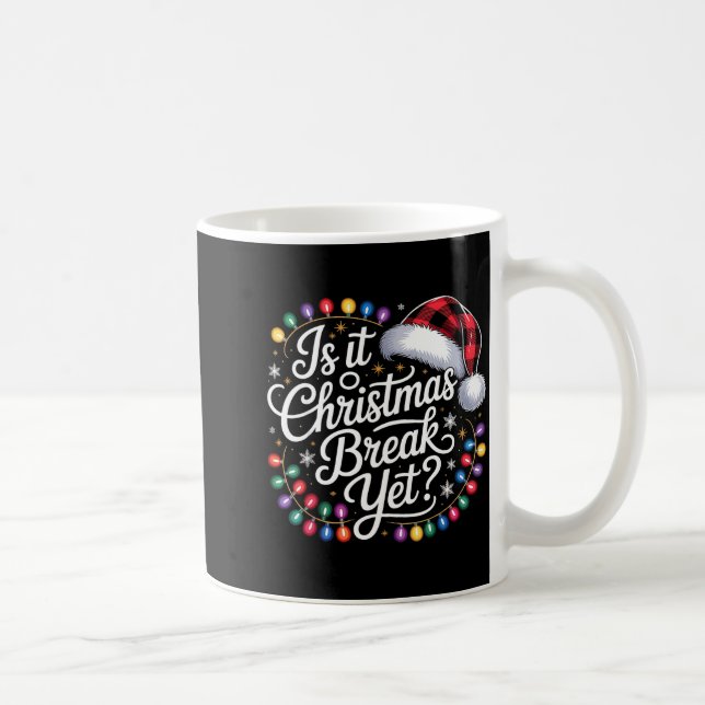 Taza De Café Is It Christmas Break Yet Xmas Lights Red Plaid Sa (Derecha)