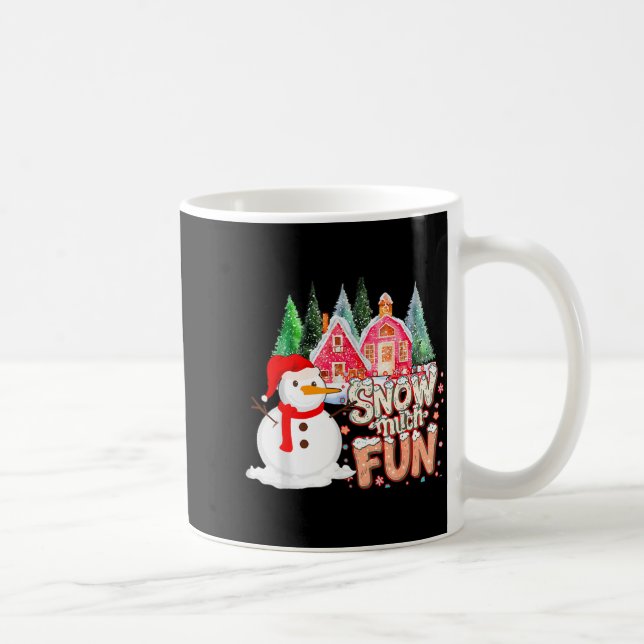 Taza De Café Is Snow Much Fun Winter Christmas Teacher Holiday  (Derecha)