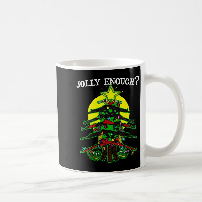 Taza De Café Is This Jolly Enough - Guns Christmas Tree Handgun (Derecha)