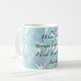 Taza De Café Isaiah 43:2 Cuando vayas... café Mug