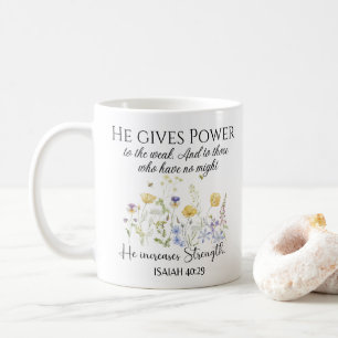 Taza De Café Isaías 40:29 Él da poder a la Escritura de Flores