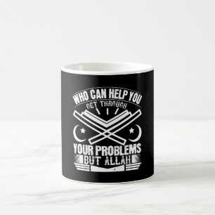 Taza De Café Islam - Quién puede ayudarte sino Alá