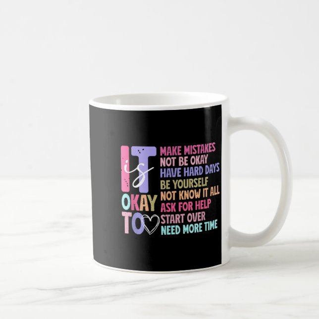 Taza De Café It Is Okay To... Sitive Quotes Selfrespect Clothes (Derecha)