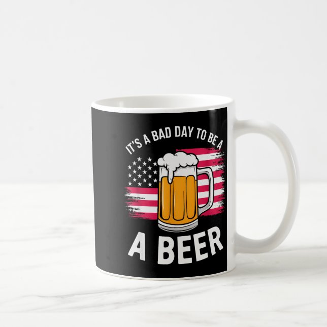 Taza De Café It's A Bad Day To Be A Beer Funny Drinking  (Derecha)