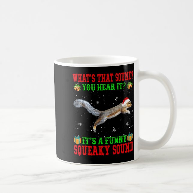 Taza De Café It's A Funny Squeaky Sound Shirt Christmas Squirre (Derecha)