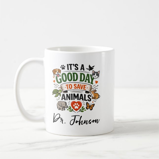 Taza De Café It's a Good Day to Save Animals | Doctor Day (Izquierda)