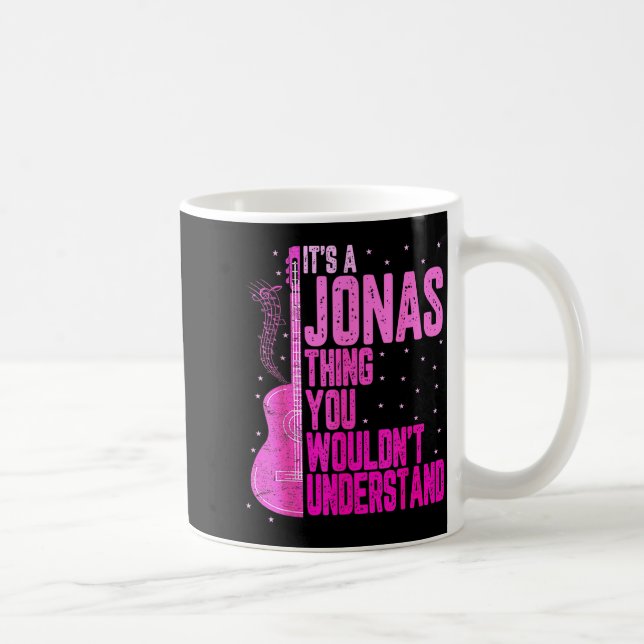 Taza De Café It's A Jonas Thing You Wouldn't Understand Jonas F (Derecha)