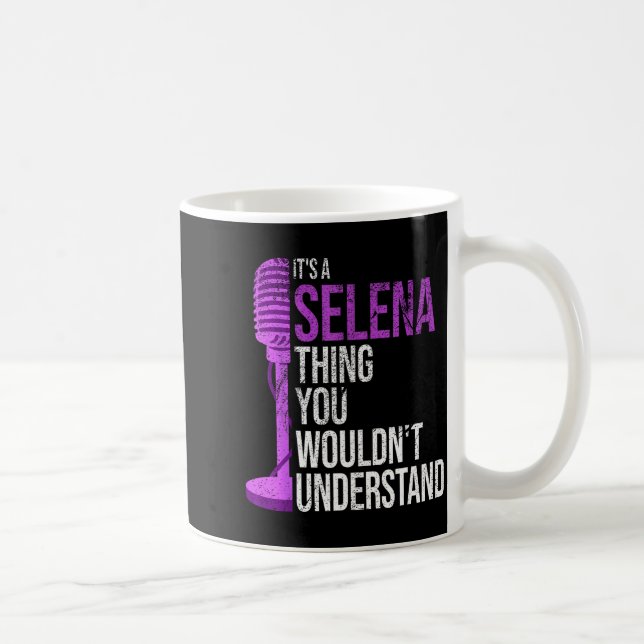 Taza De Café It's A Selena Thing You Wouldn't Understand - Funn (Derecha)
