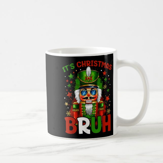 Taza De Café It's Christmas Bruh Nutcracker Boys Kids Xmas Chri (Derecha)
