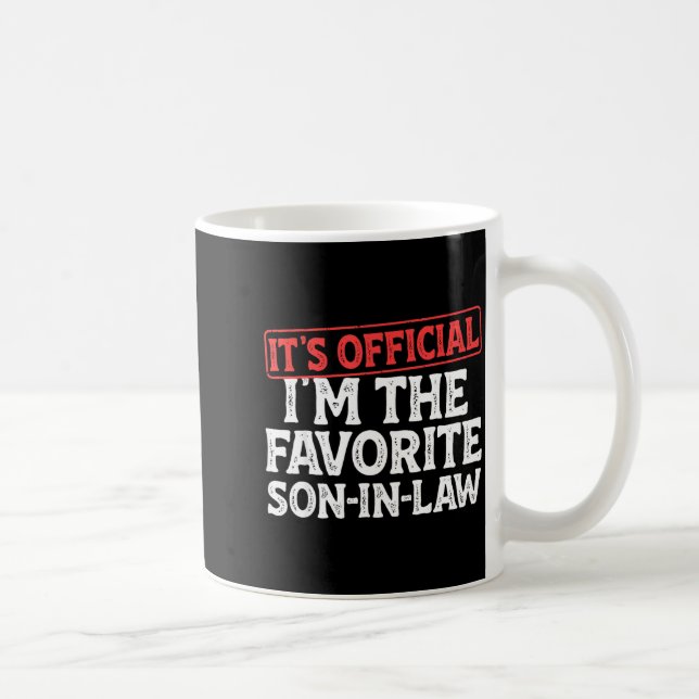 Taza De Café It's I'm The Favorite Son-in-law Funny Dad Father  (Derecha)