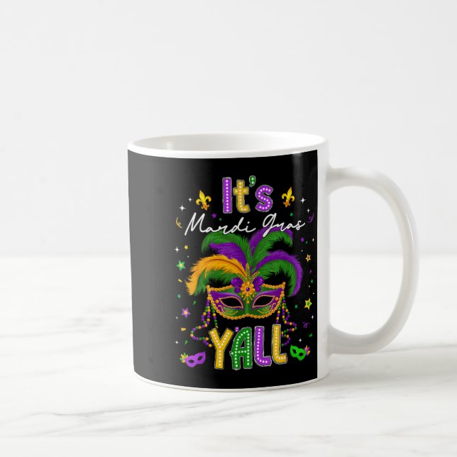 Taza De Café It's Mardi Gras Y'all Feathered Mask Carnival Men  (Derecha)