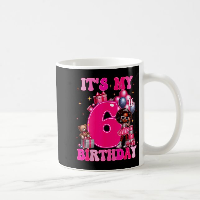 Taza De Café It's My 6th Birthday Black Girl 6 Year Old Melanin (Derecha)