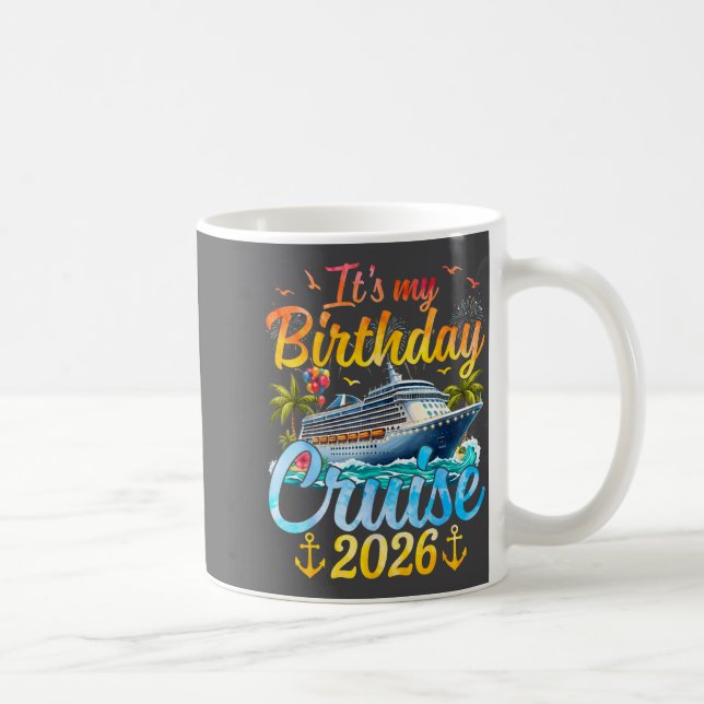 Taza De Café It's My Birthday Cruise 2026 Party Cruise Birthday (Derecha)