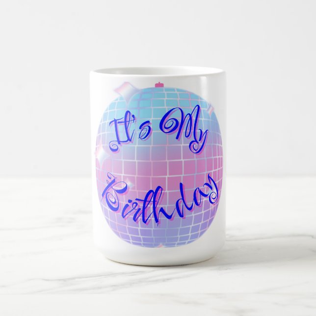 Taza De Café It's my birthday! Glass sphere design. (Centro)