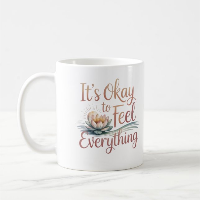 Taza De Café It's Okay to Feel Everything – Mental Health Mug (Izquierda)