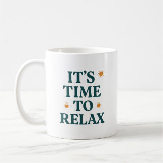 Taza De Café It's Time to Relax 