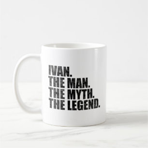 Taza De Café Ivan nombre, Ivan El Hombre El Mito La Leyenda