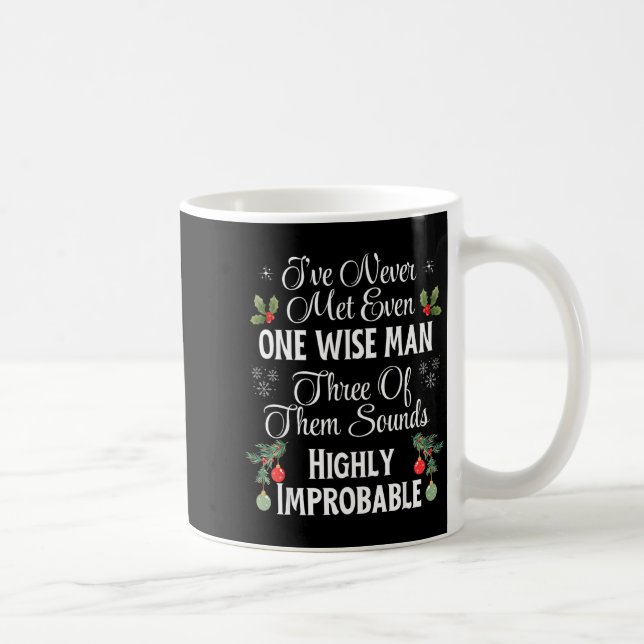 Taza De Café I've Never Met Even One Wise Man Three Sounds Impr (Derecha)