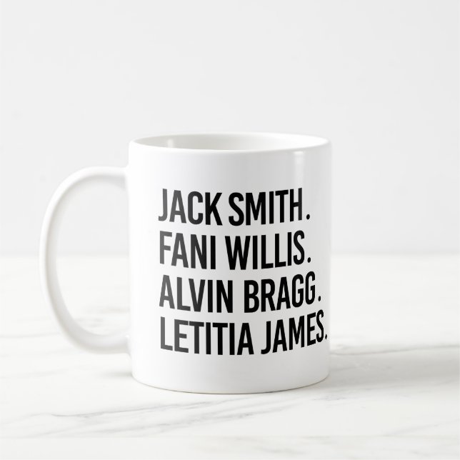 Taza De Café Jack Smith Fani Willis Alvin Bragg Letitia James (Izquierda)