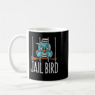 Taza De Café Jail Bird