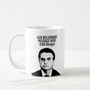 TAZA DE CAFÉ JAIR BOLSONARO PERSONALIZADO