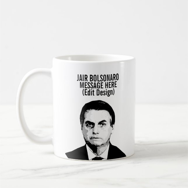 TAZA DE CAFÉ JAIR BOLSONARO PERSONALIZADO (Izquierda)