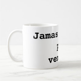 Taza De Café Jamas te des por vencido