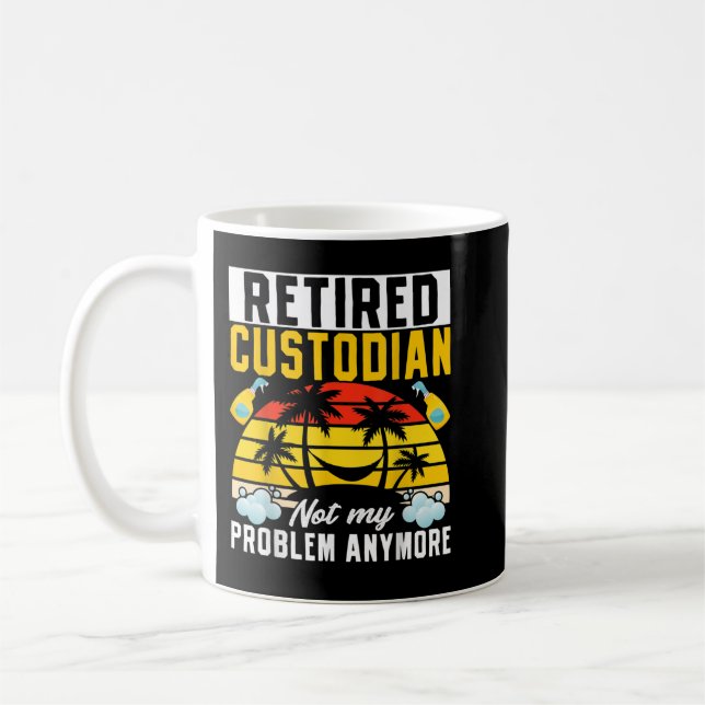 Taza De Café Janitor Cleaner Retirado Custodio No Mi Problema A (Izquierda)