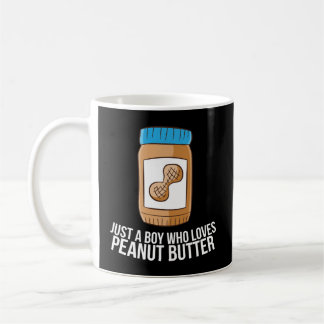 Taza De Café Jar de mantequilla de cacahuete es solo un chico q