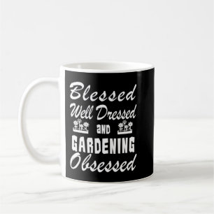 Taza De Café Jardinería Cumpleaños Blessed Vestidos Obsess