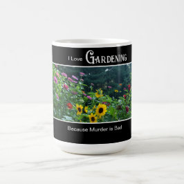 Taza De Café Jardinería divertida diciendo jardín floral daisis