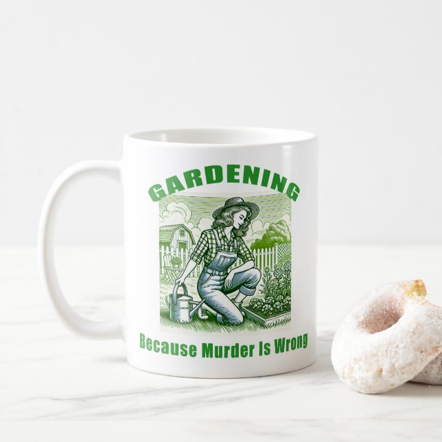 Taza De Café Jardinería porque el asesinato está mal (Con donut)