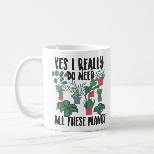 Taza De Café Jardinería Potter Sí Realmente Necesito Todo Esto (Izquierda)