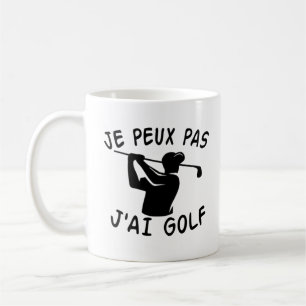 Taza De Café Je Peux Pas J'ai Golf - Golf Divertido     