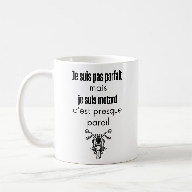 Taza De Café Je suis pas parfait mais je suis motard (Izquierda)