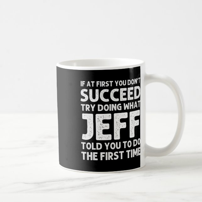 Taza De Café Jeff Gift Name Personalized Birthday Funny Christm (Derecha)