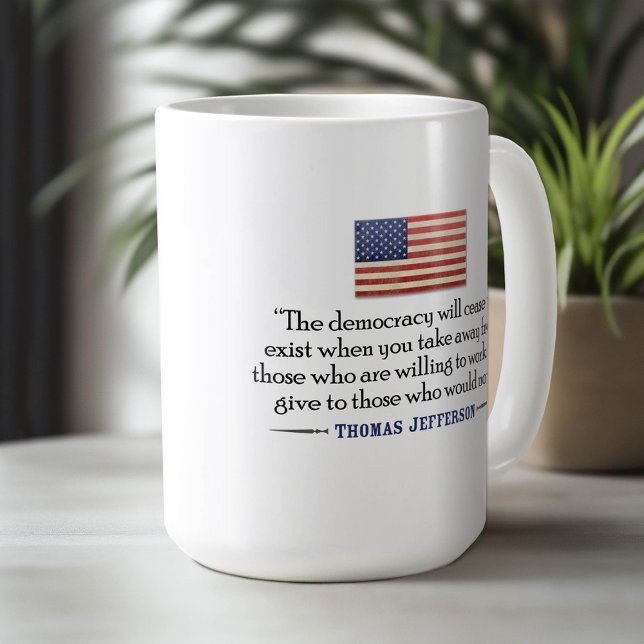 Taza De Café Jefferson: La democracia dejará de existir... (Custom Mug)