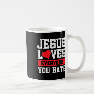 Taza De Café Jesús Ama A Todos Los Que Odio