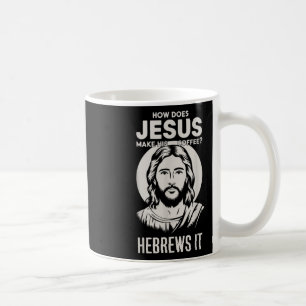 Taza De Café Jesús Cara Cómo Hace Jesús Su Café El Hebre