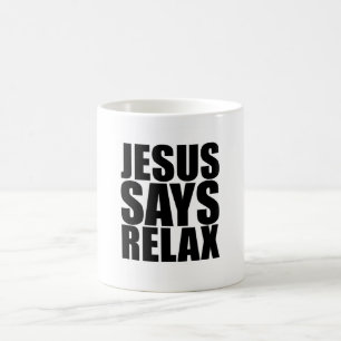 Taza De Café Jesús dice Relax Mug