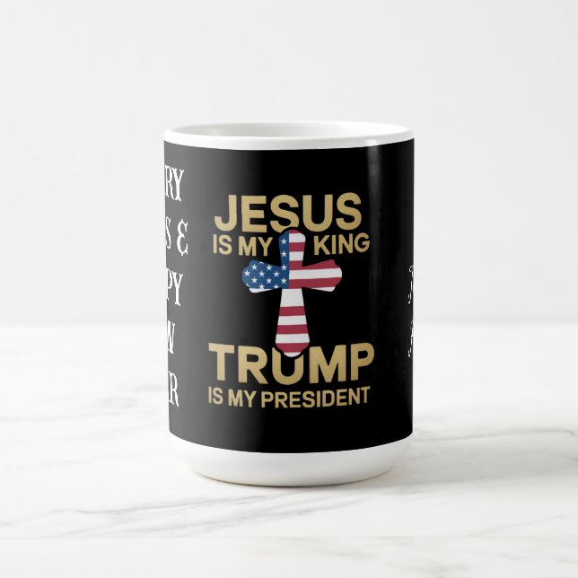 Taza De Café Jesús Es Mi Rey, Trump Es Mi Presidente (Centro)