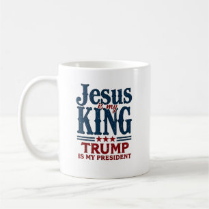 Taza De Café Jesús Es Mi Rey Trump Es Mi Presidente