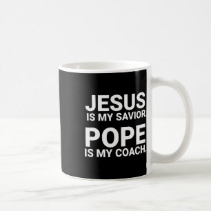 Taza De Café Jesús Es Mi Salvador El Papa Es Mi Entrenador