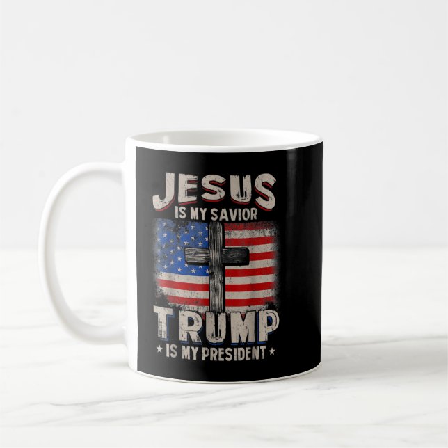 Taza De Café Jesús Es Mi Salvador, Trump.Is.My Presidente Al Cu (Izquierda)