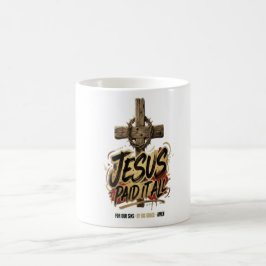Taza De Café Jesús lo pagó todo – Cristiano