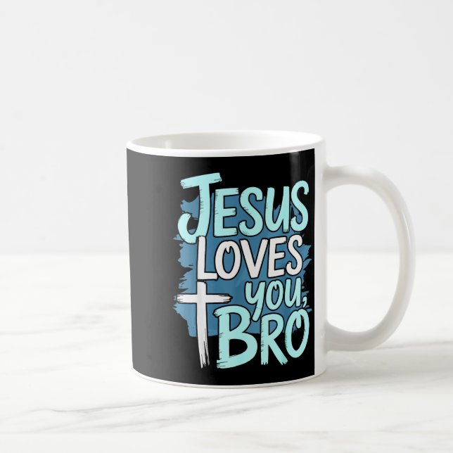 Taza De Café Jesus Loves You Bro Christian Religious  (Derecha)