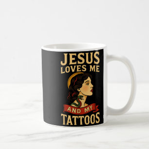Taza De Café Jesús me ama y mis tatuajes _3